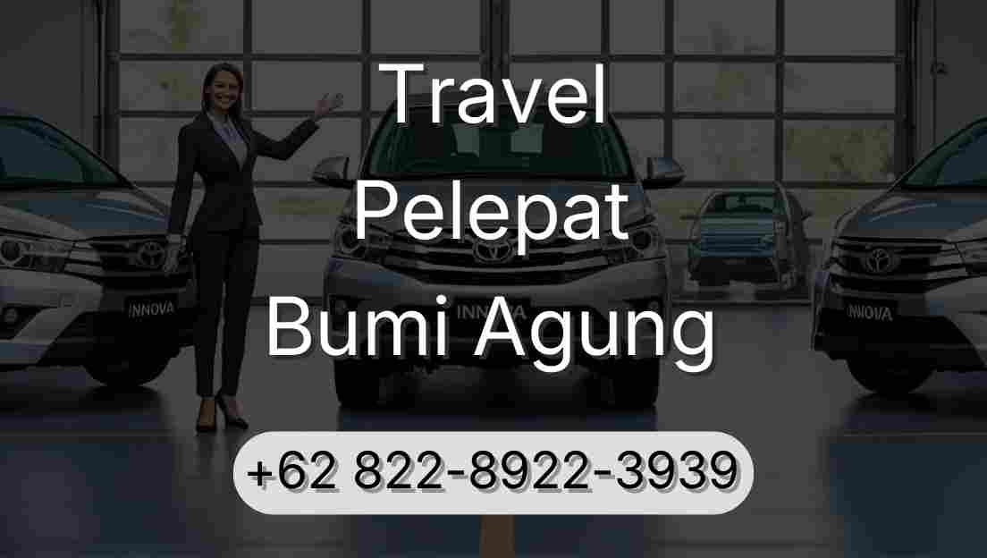 Travel Pelepat Bumi Agung