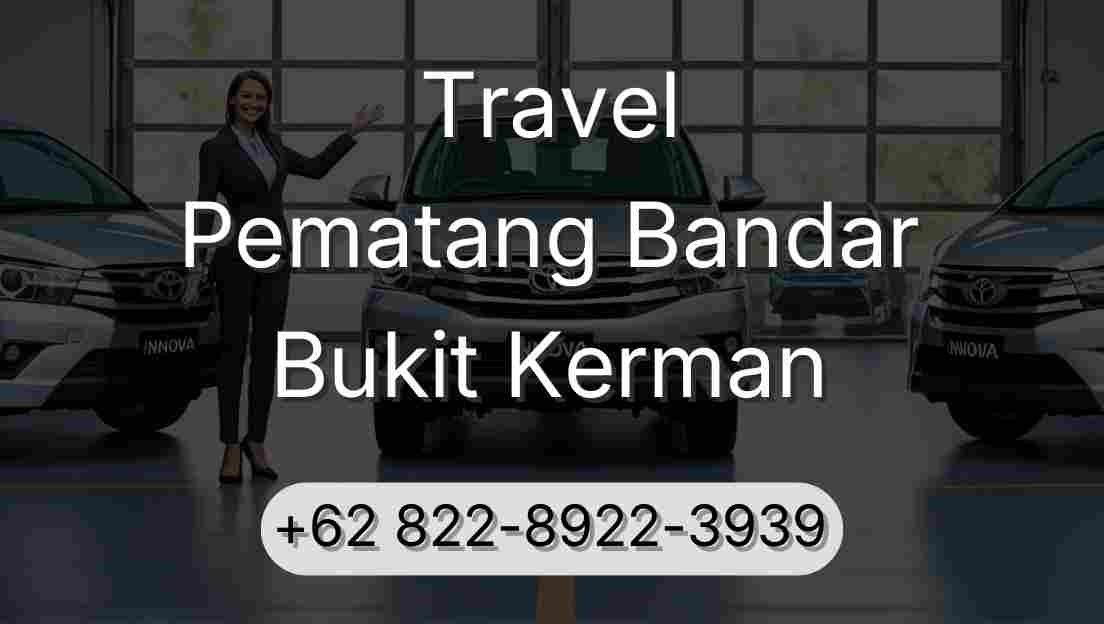 Travel Pematang Bandar Bukit Kerman