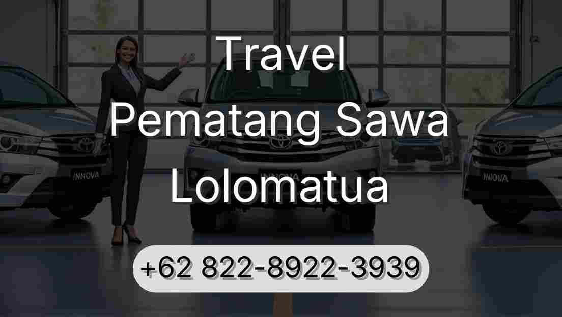 Travel Pematang Sawa Lolomatua