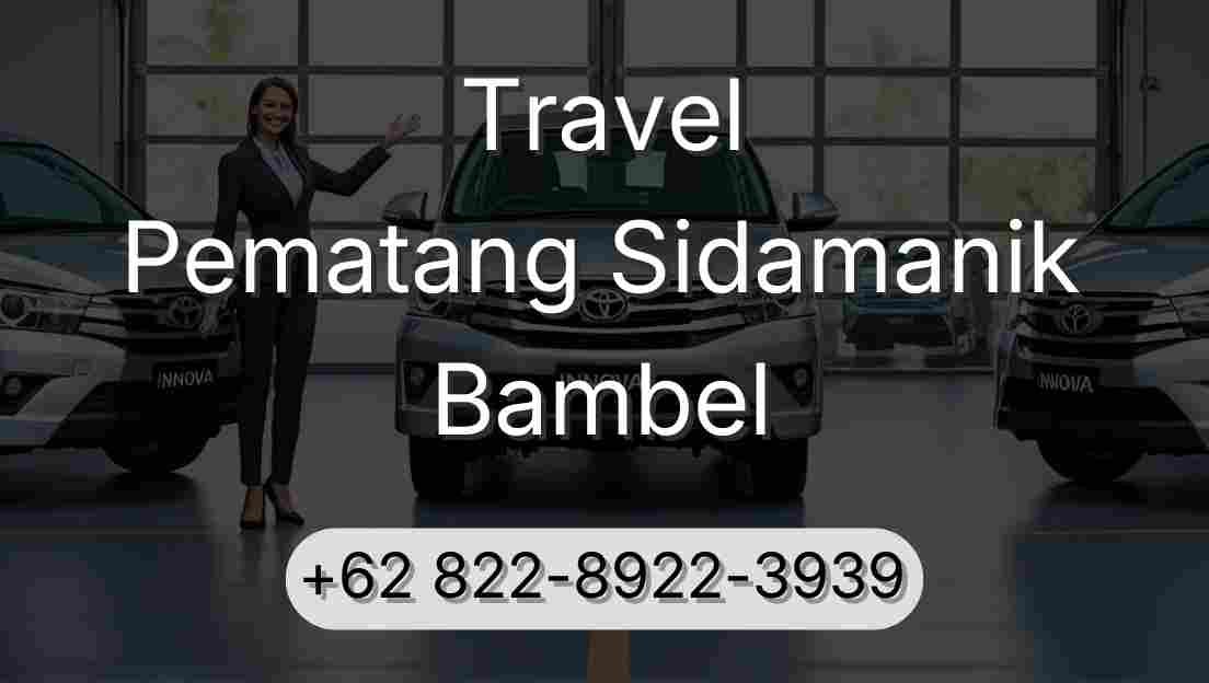 Travel Pematang Sidamanik Bambel