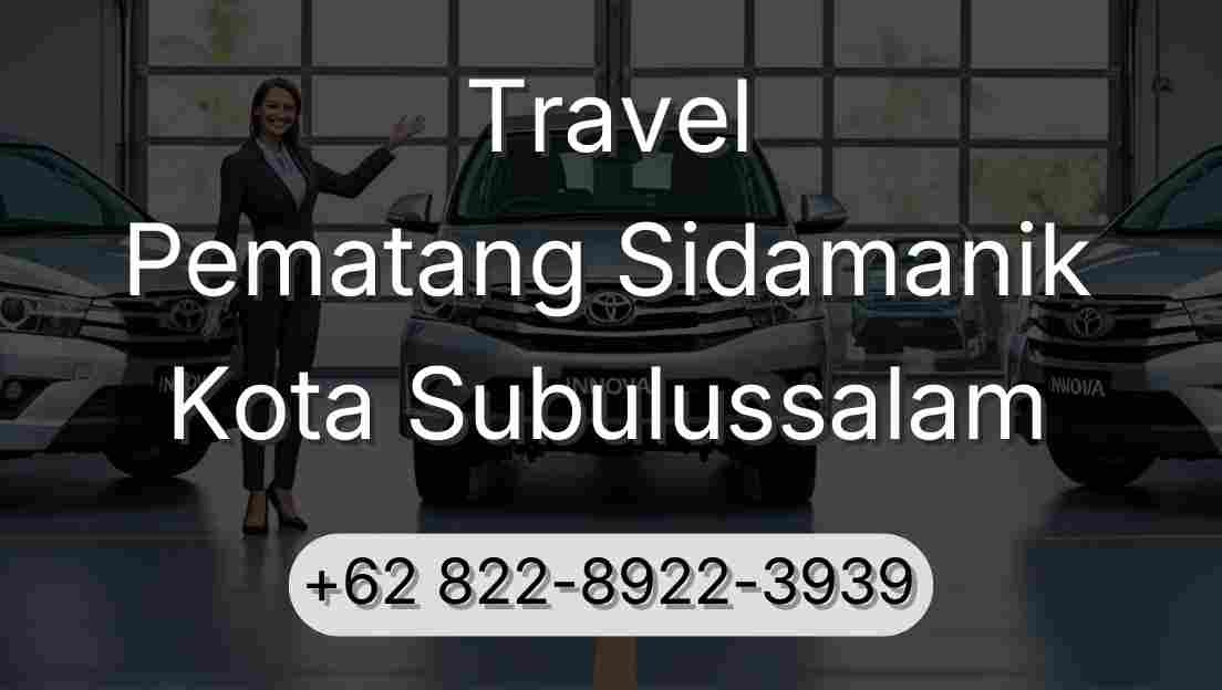 Travel Pematang Sidamanik Kota Subulussalam
