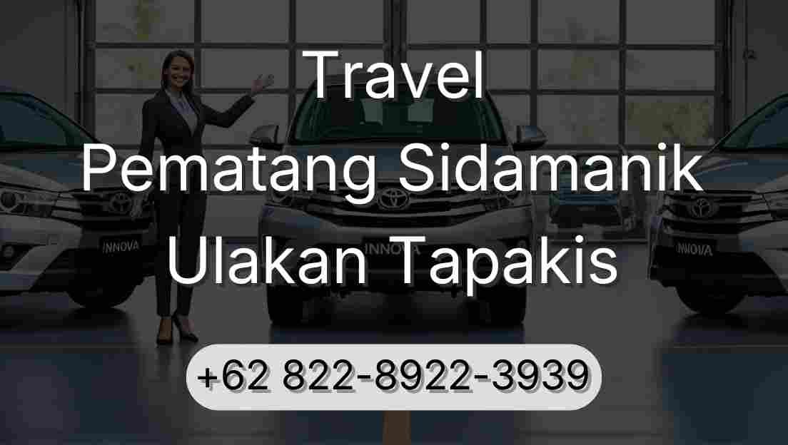 Travel Pematang Sidamanik Ulakan Tapakis