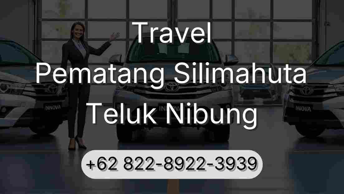 Travel Pematang Silimahuta Teluk Nibung