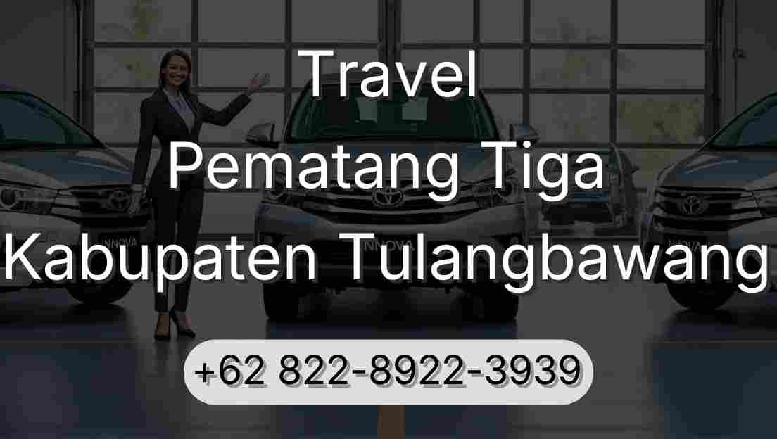Travel Pematang Tiga Kabupaten Tulangbawang