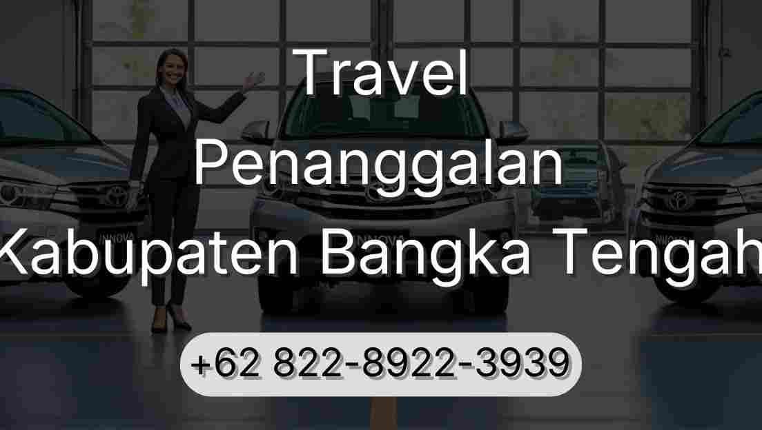 Travel Penanggalan Kabupaten Bangka Tengah