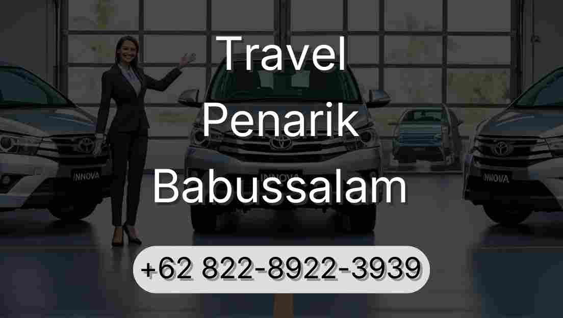 Travel Penarik Babussalam