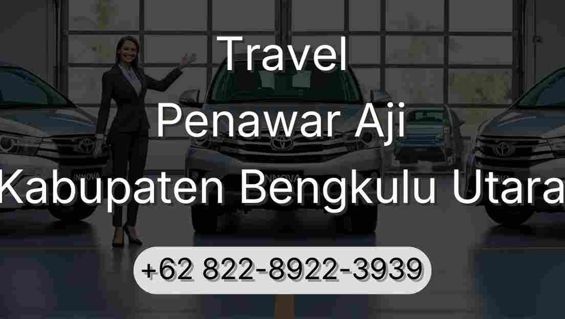 Travel Penawar Aji Kabupaten Bengkulu Utara