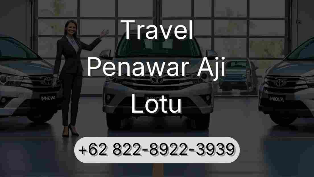 Travel Penawar Aji Lotu