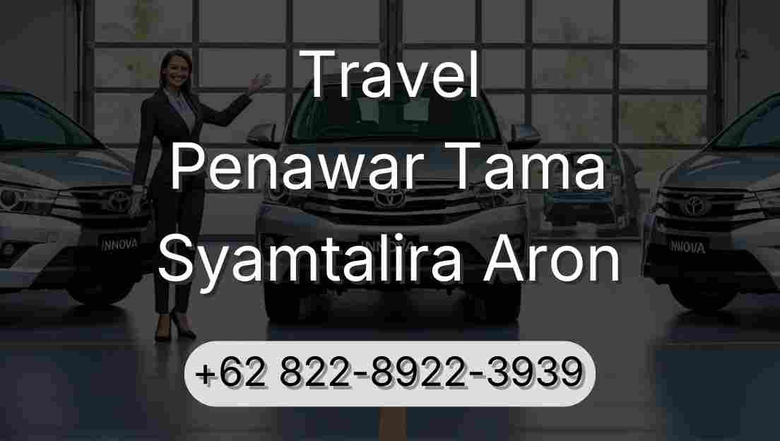 Travel Penawar Tama Syamtalira Aron