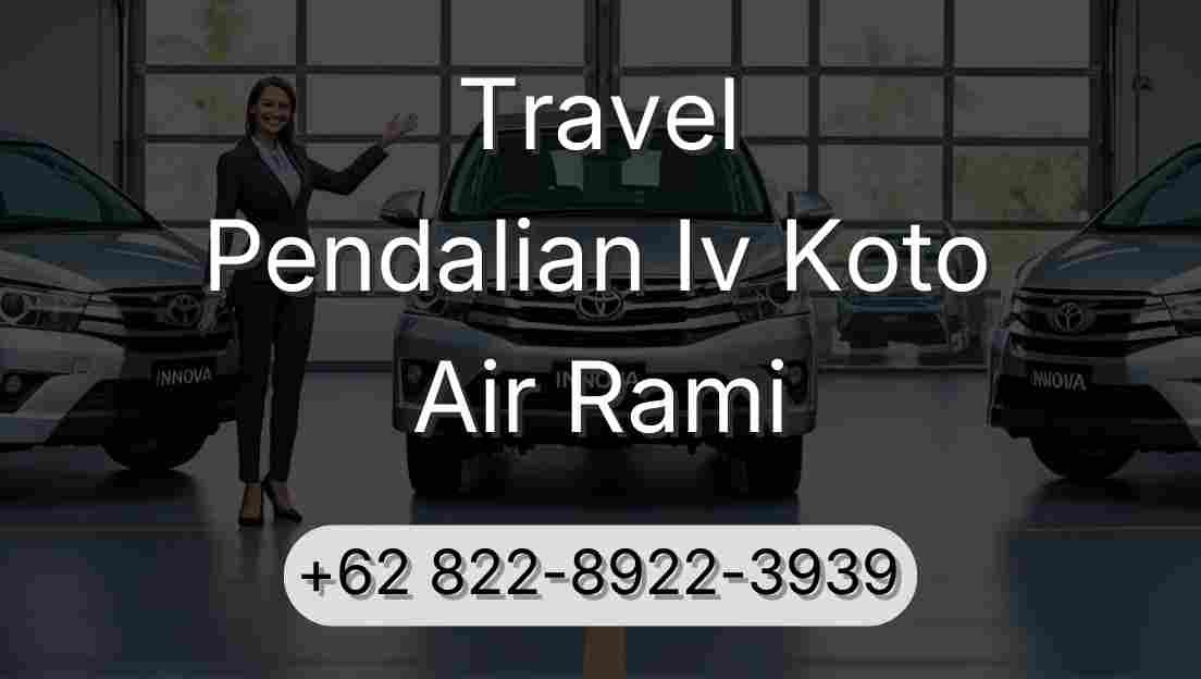 Travel Pendalian Iv Koto Air Rami