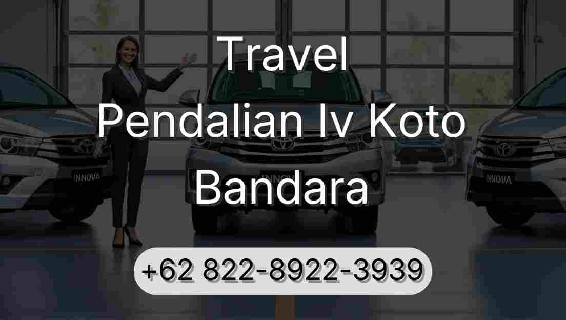Travel Pendalian Iv Koto Bandara
