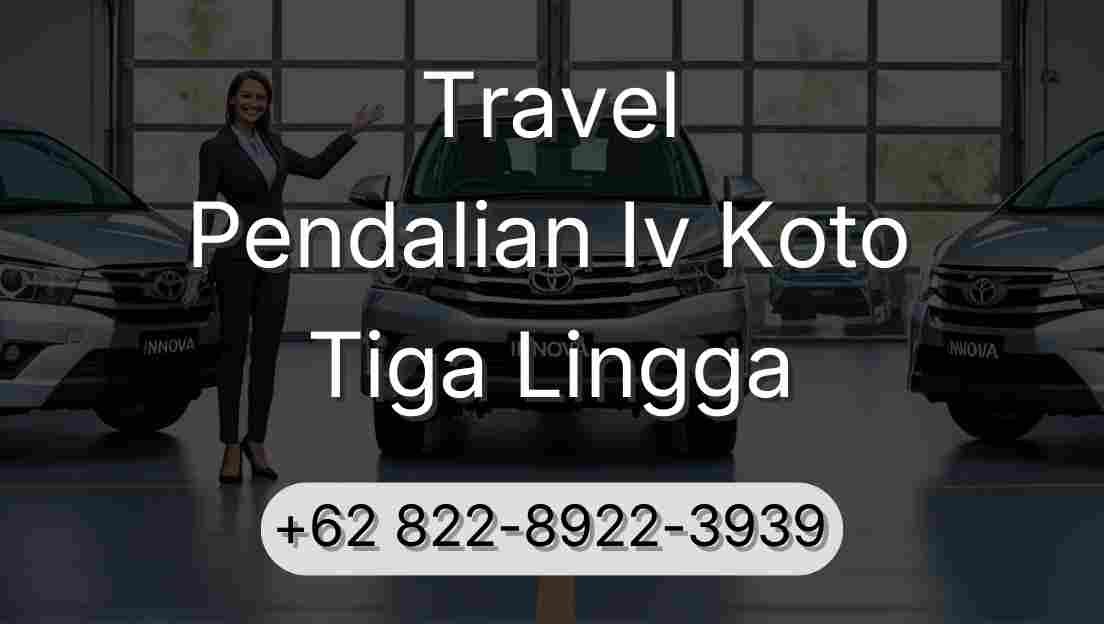 Travel Pendalian Iv Koto Tiga Lingga