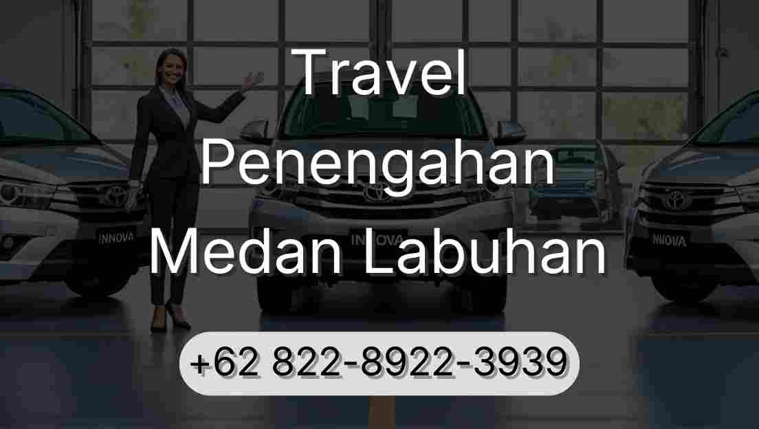 Travel Penengahan Medan Labuhan