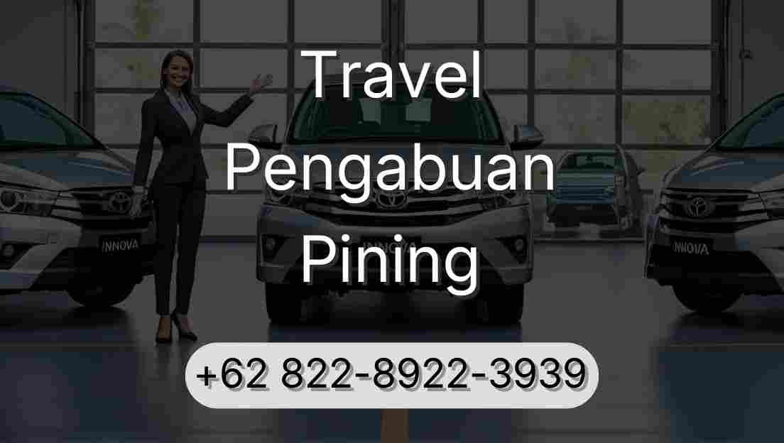 Travel Pengabuan Pining