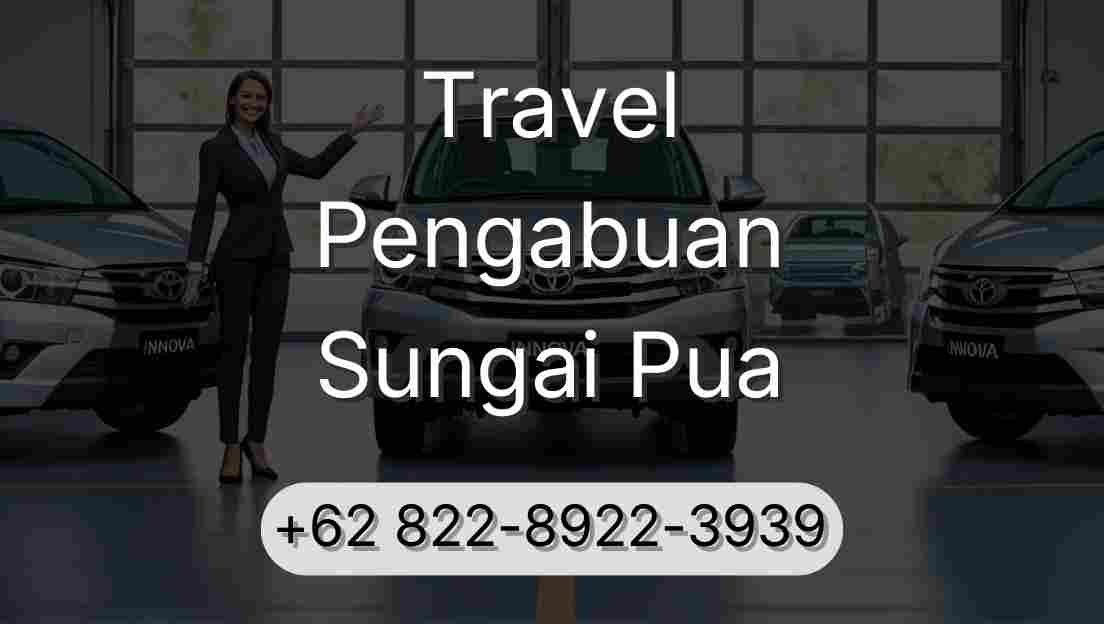 Travel Pengabuan Sungai Pua