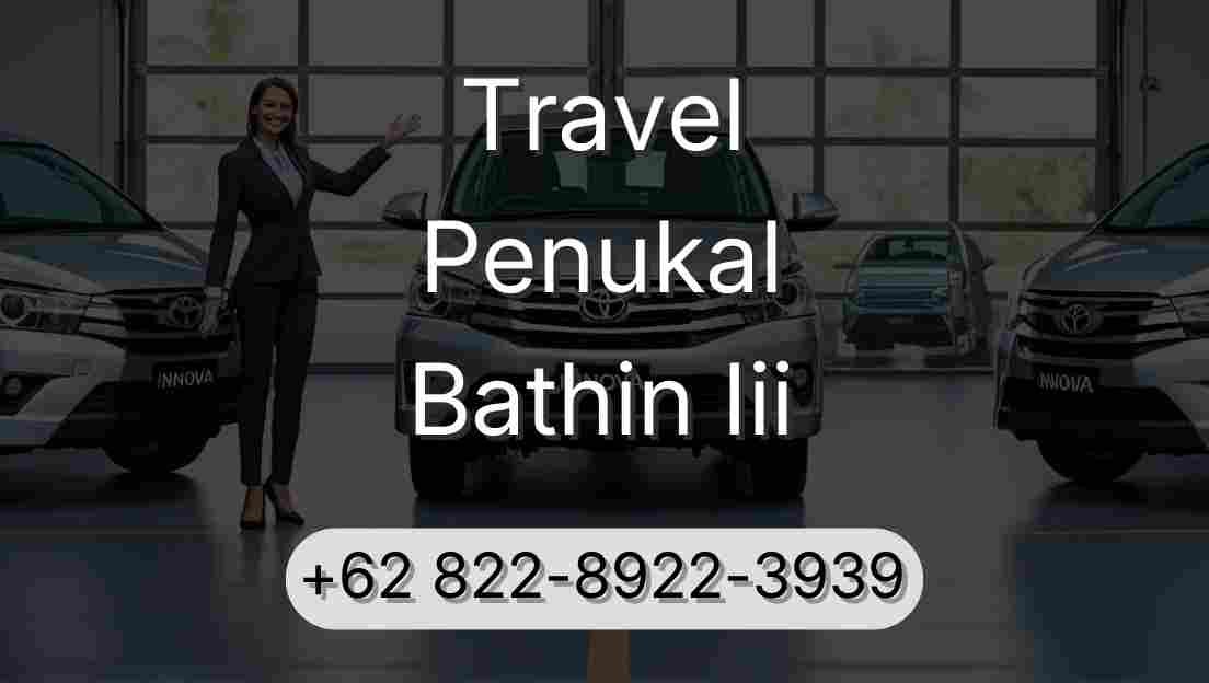 Travel Penukal Bathin Iii