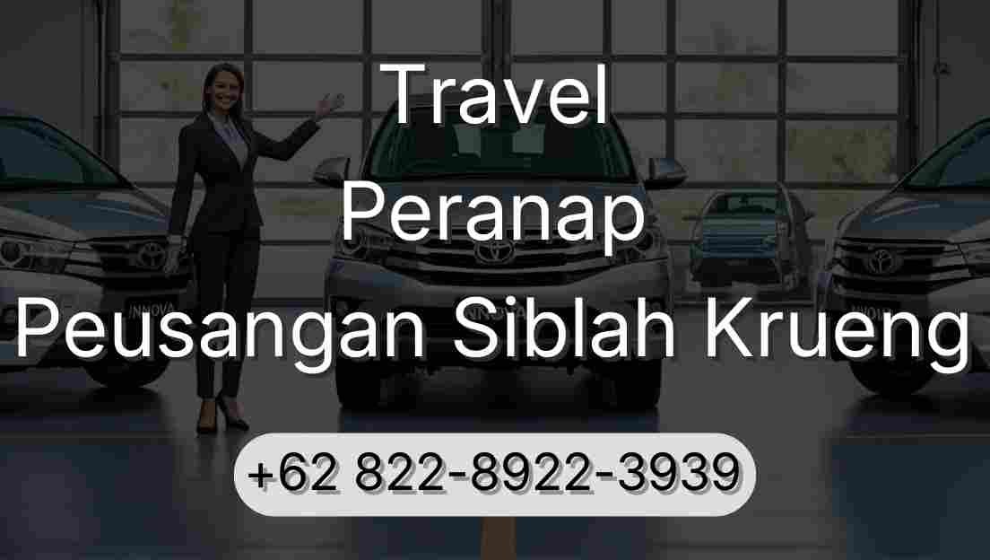 Travel Peranap Peusangan Siblah Krueng