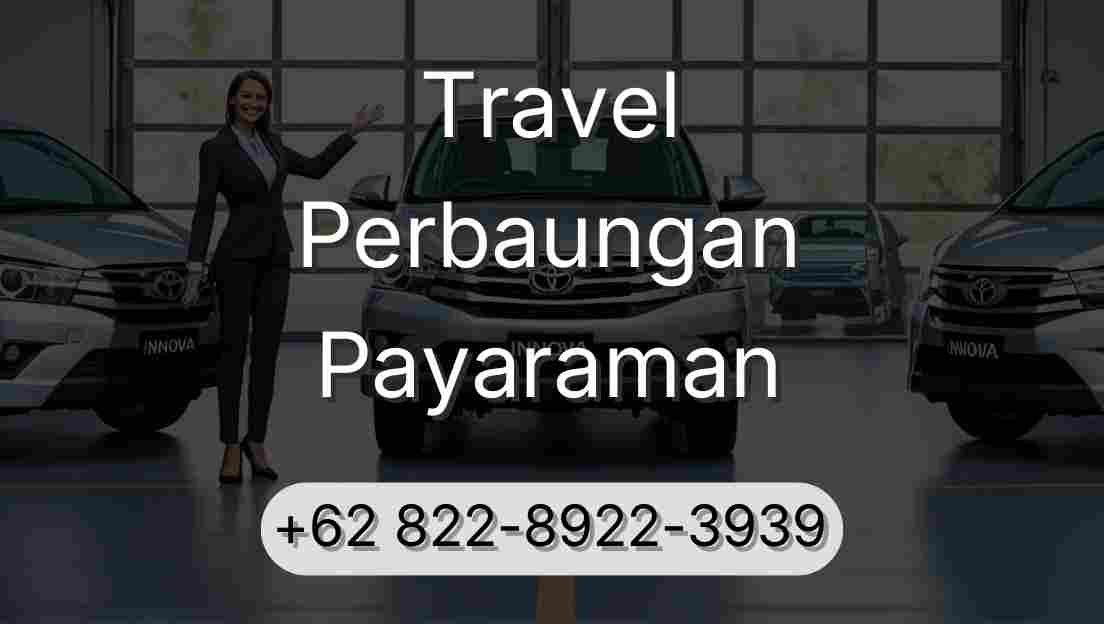 Travel Perbaungan Payaraman