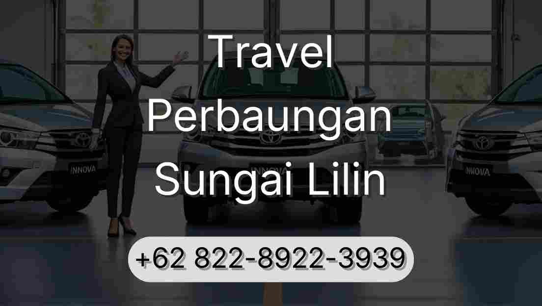 Travel Perbaungan Sungai Lilin