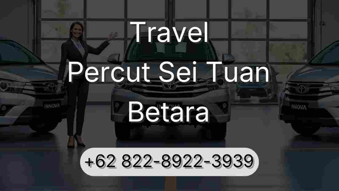 Travel Percut Sei Tuan Betara