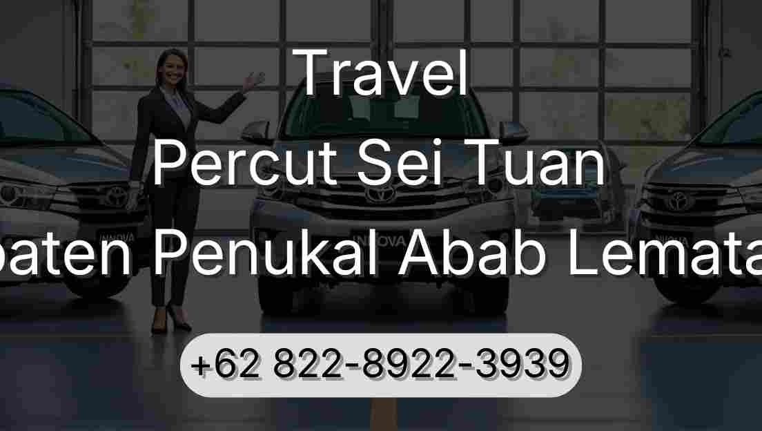 Travel Percut Sei Tuan Kabupaten Penukal Abab Lematang Ilir