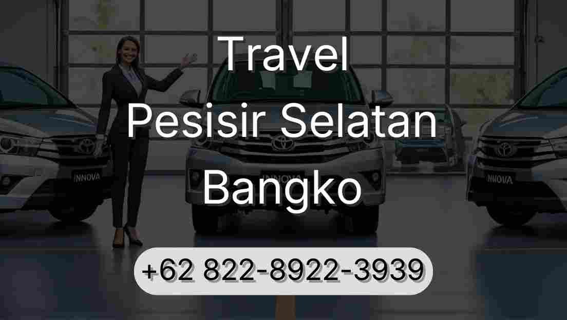 Travel Pesisir Selatan Bangko
