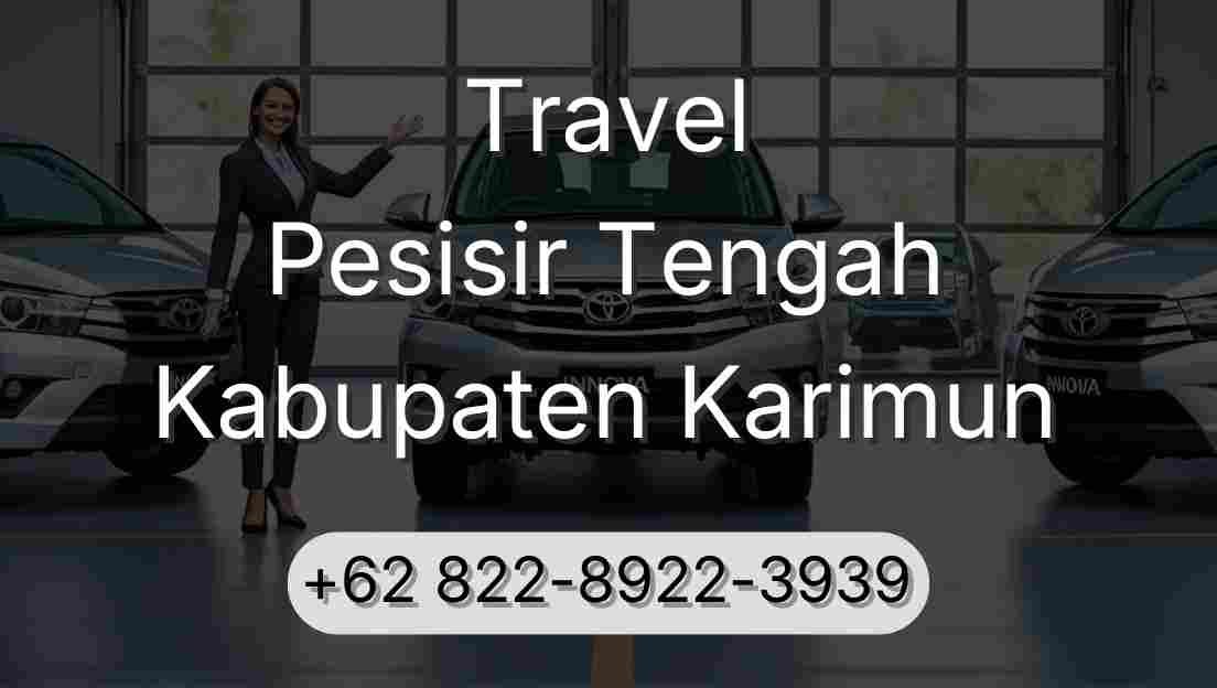 Travel Pesisir Tengah Kabupaten Karimun
