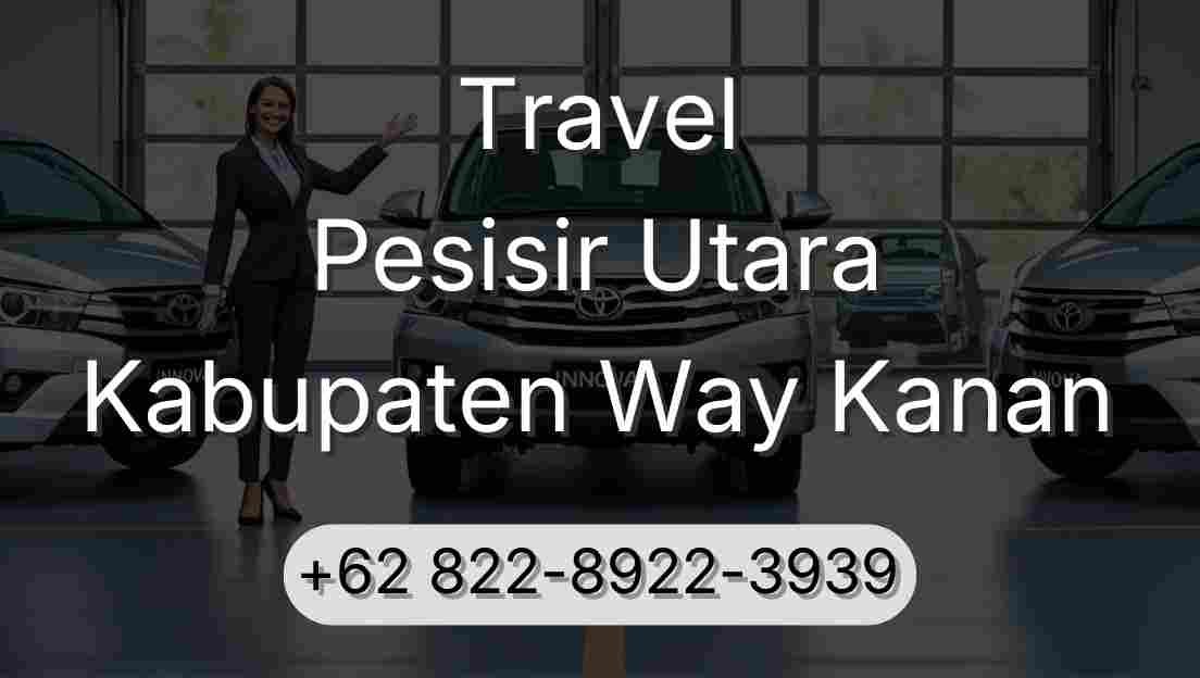 Travel Pesisir Utara Kabupaten Way Kanan