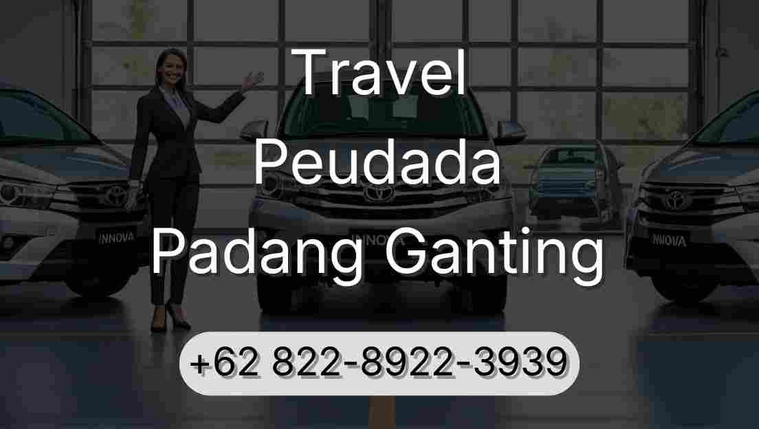 Travel Peudada Padang Ganting