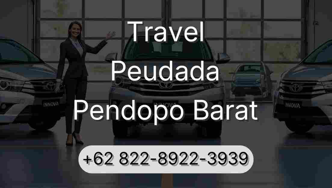 Travel Peudada Pendopo Barat