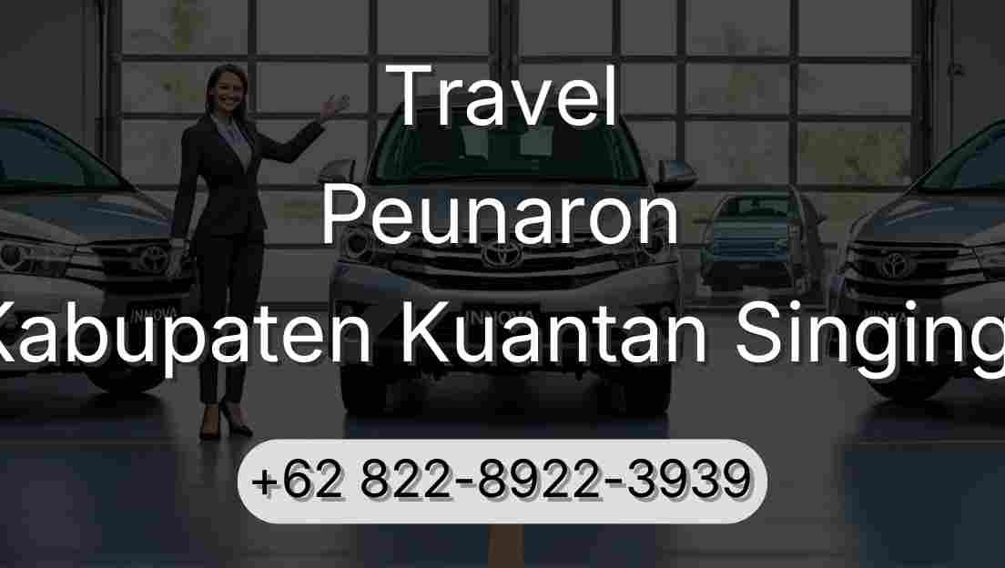 Travel Peunaron Kabupaten Kuantan Singingi