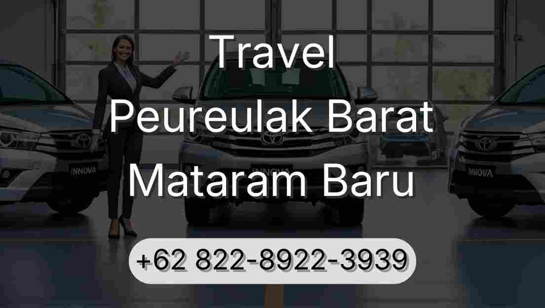 Travel Peureulak Barat Mataram Baru