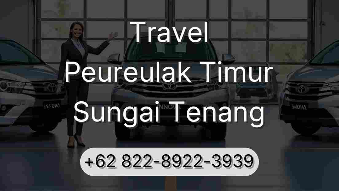 Travel Peureulak Timur Sungai Tenang