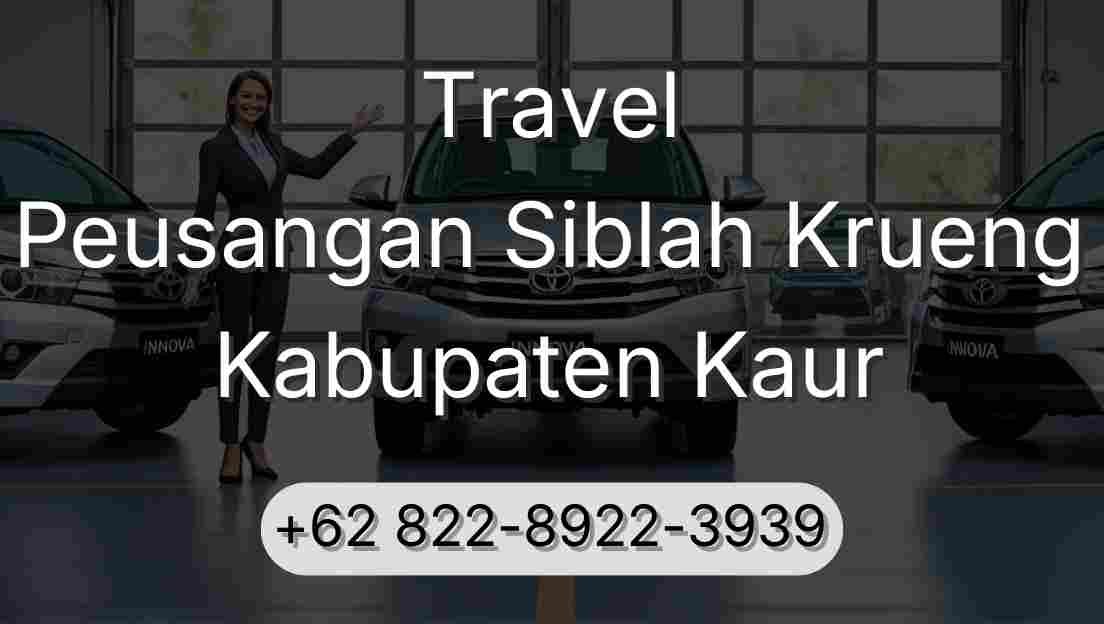 Travel Peusangan Siblah Krueng Kabupaten Kaur