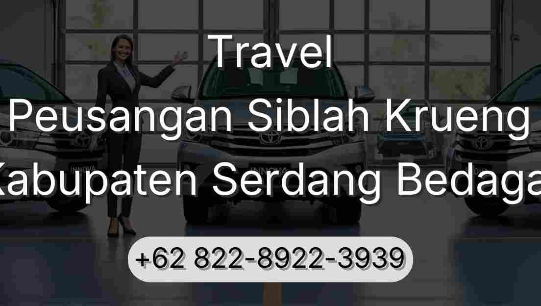 Travel Peusangan Siblah Krueng Kabupaten Serdang Bedagai