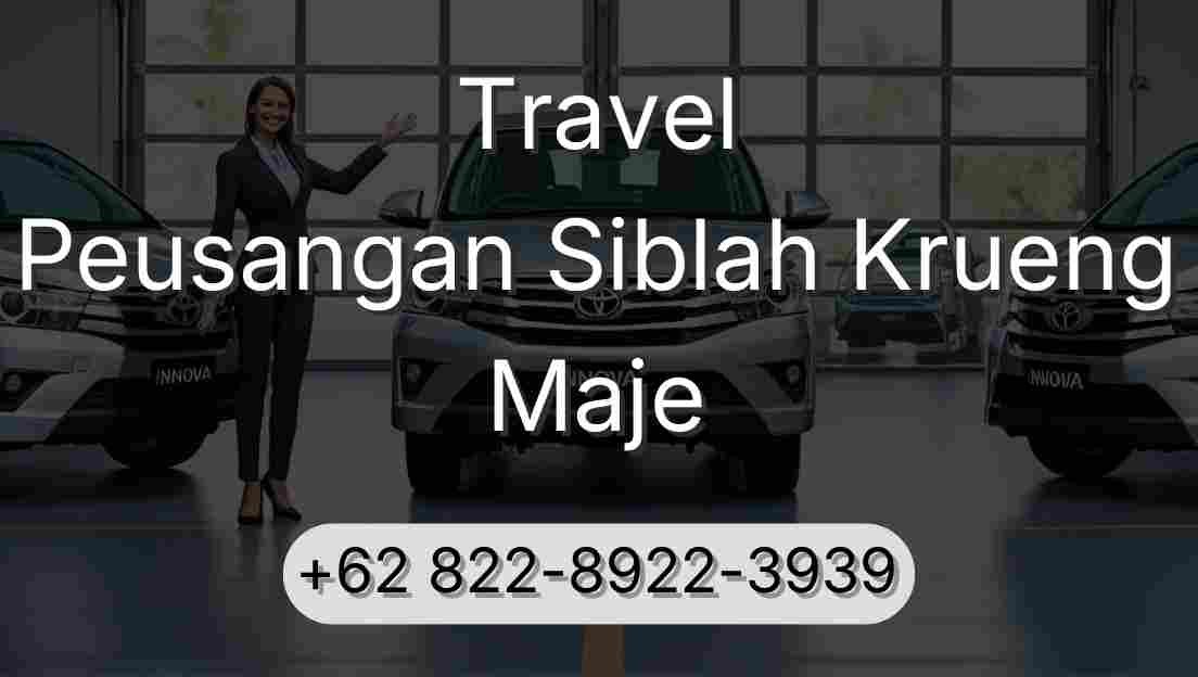 Travel Peusangan Siblah Krueng Maje