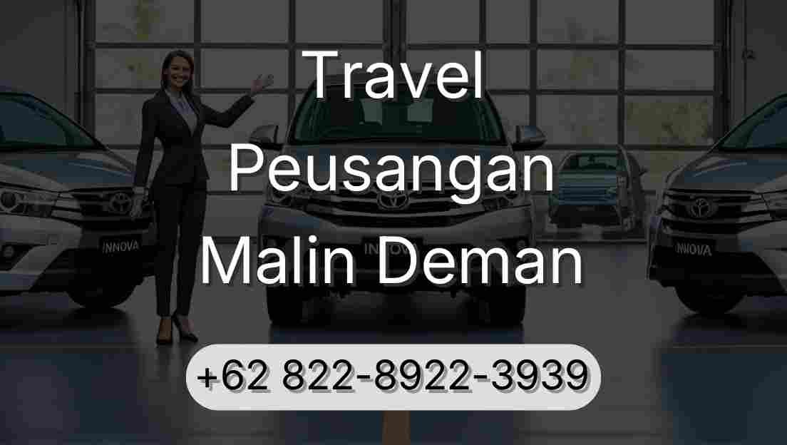 Travel Peusangan Malin Deman
