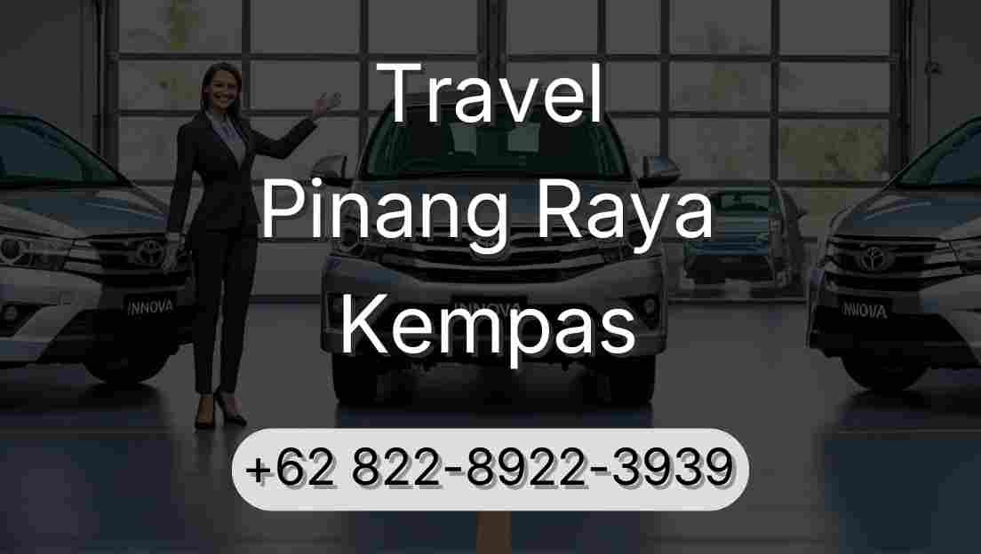 Travel Pinang Raya Kempas