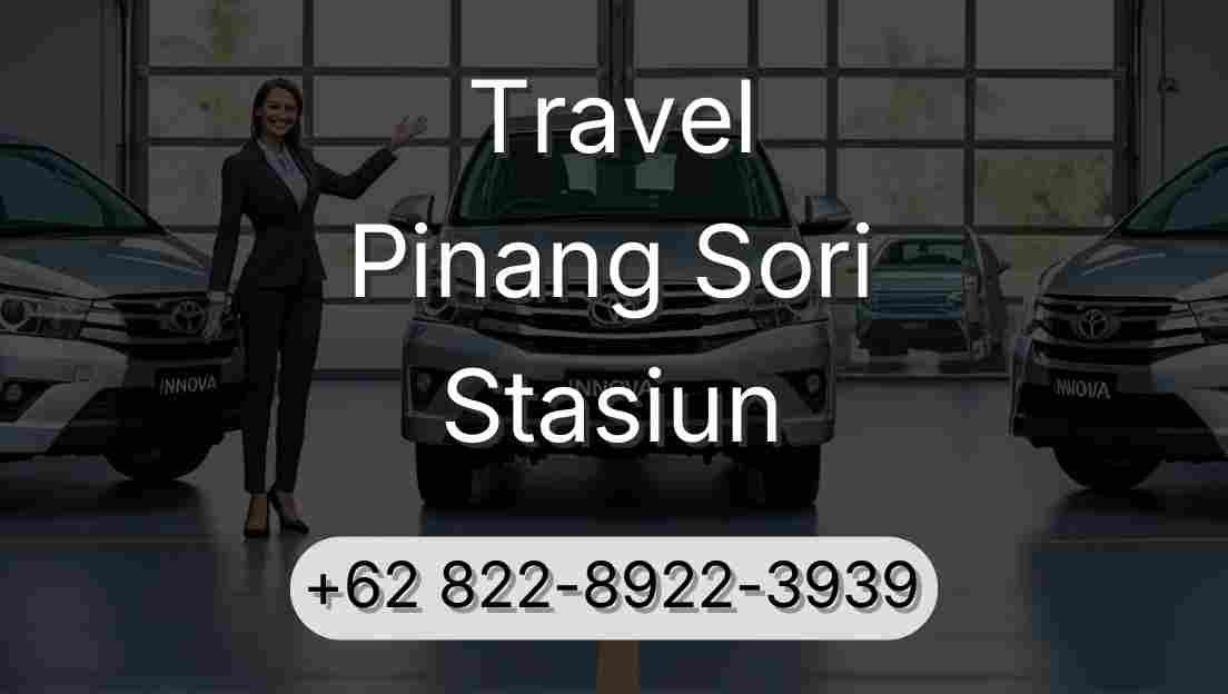 Travel Pinang Sori Stasiun