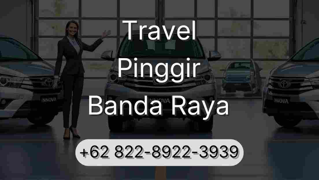 Travel Pinggir Banda Raya