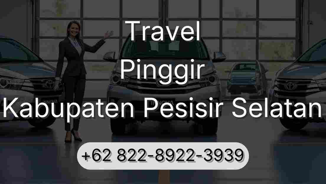 Travel Pinggir Kabupaten Pesisir Selatan