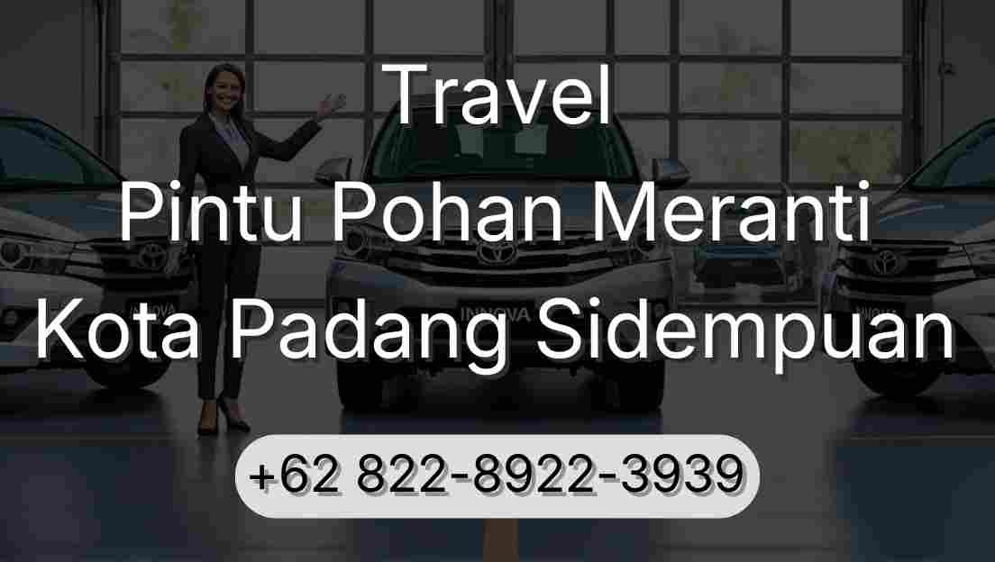 Travel Pintu Pohan Meranti Kota Padang Sidempuan