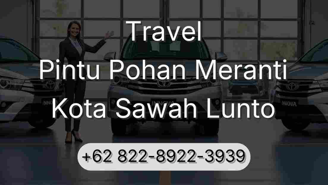 Travel Pintu Pohan Meranti Kota Sawah Lunto