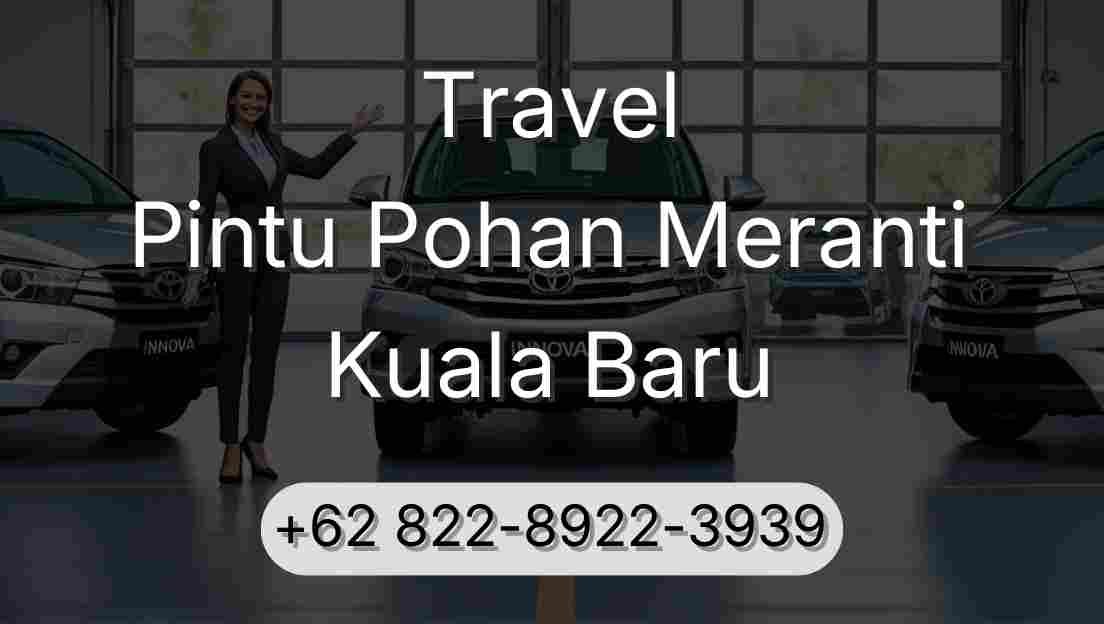 Travel Pintu Pohan Meranti Kuala Baru