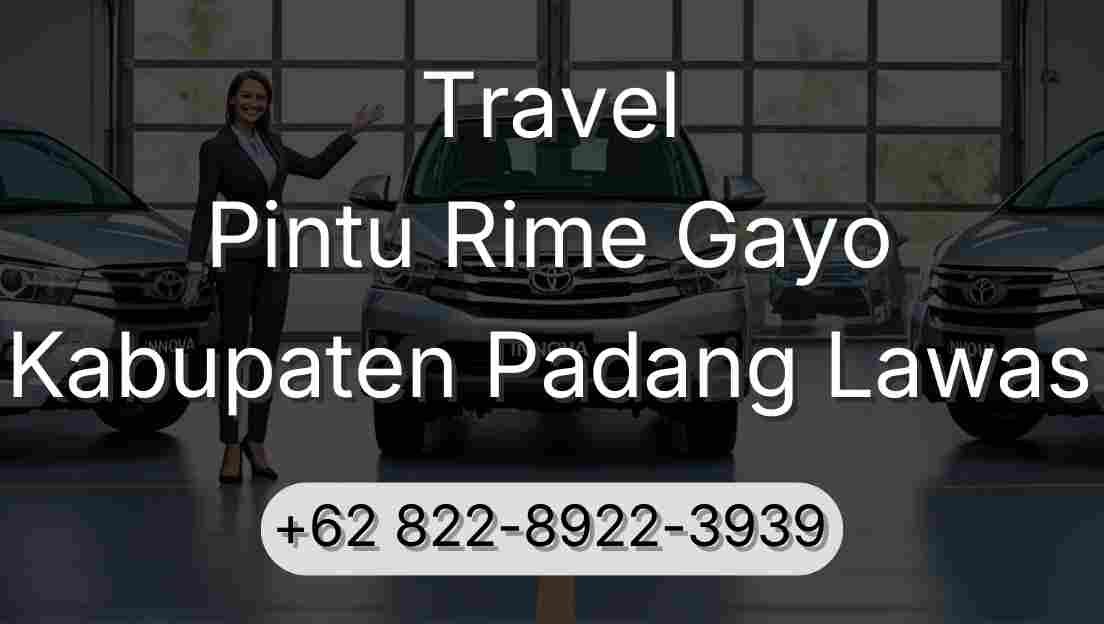 Travel Pintu Rime Gayo Kabupaten Padang Lawas