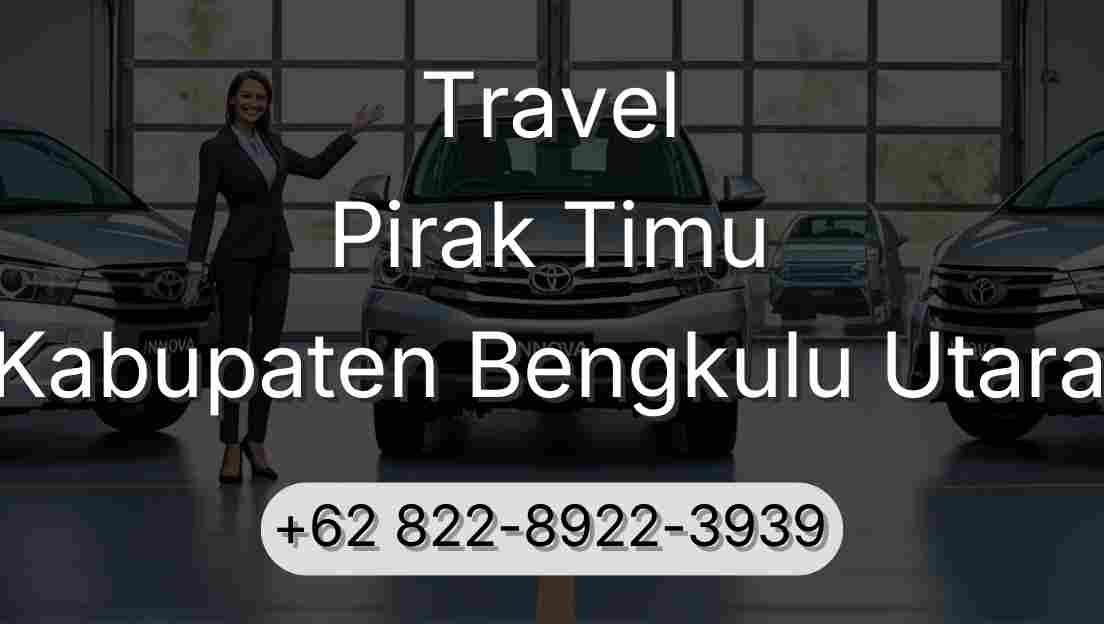 Travel Pirak Timu Kabupaten Bengkulu Utara