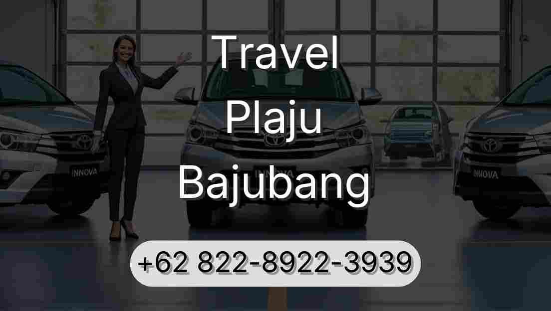 Travel Plaju Bajubang