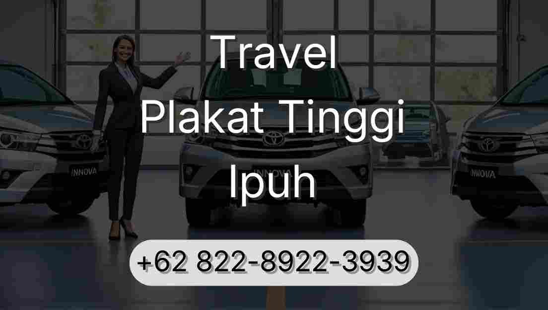 Travel Plakat Tinggi Ipuh