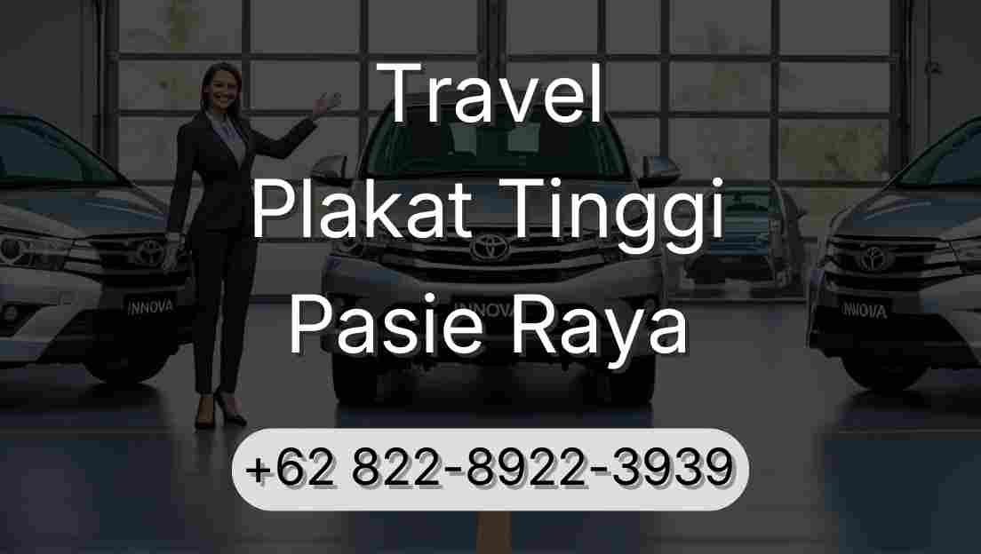Travel Plakat Tinggi Pasie Raya