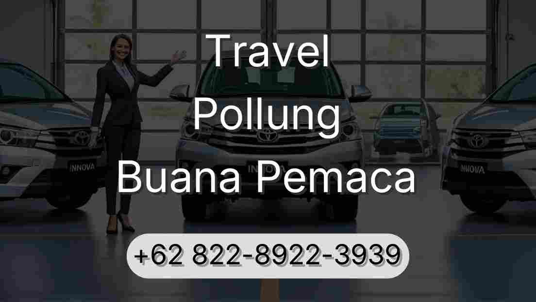 Travel Pollung Buana Pemaca